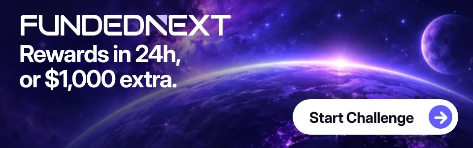 FundedNext – Rewards in 24h, or $1,000 extra